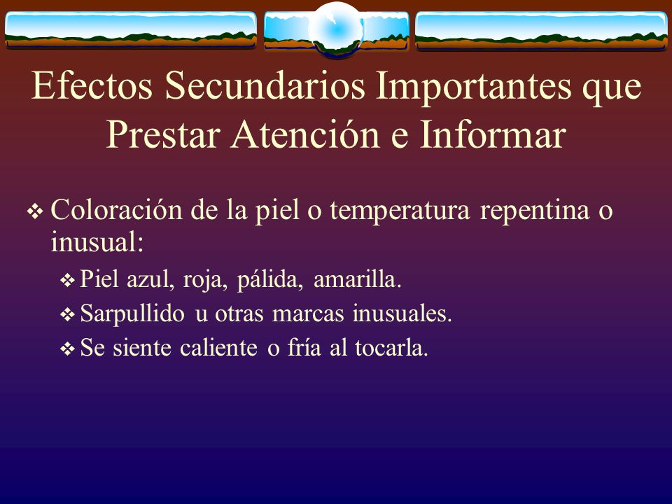 Efectos Secundarios Importantes que Prestar Atención e Informar