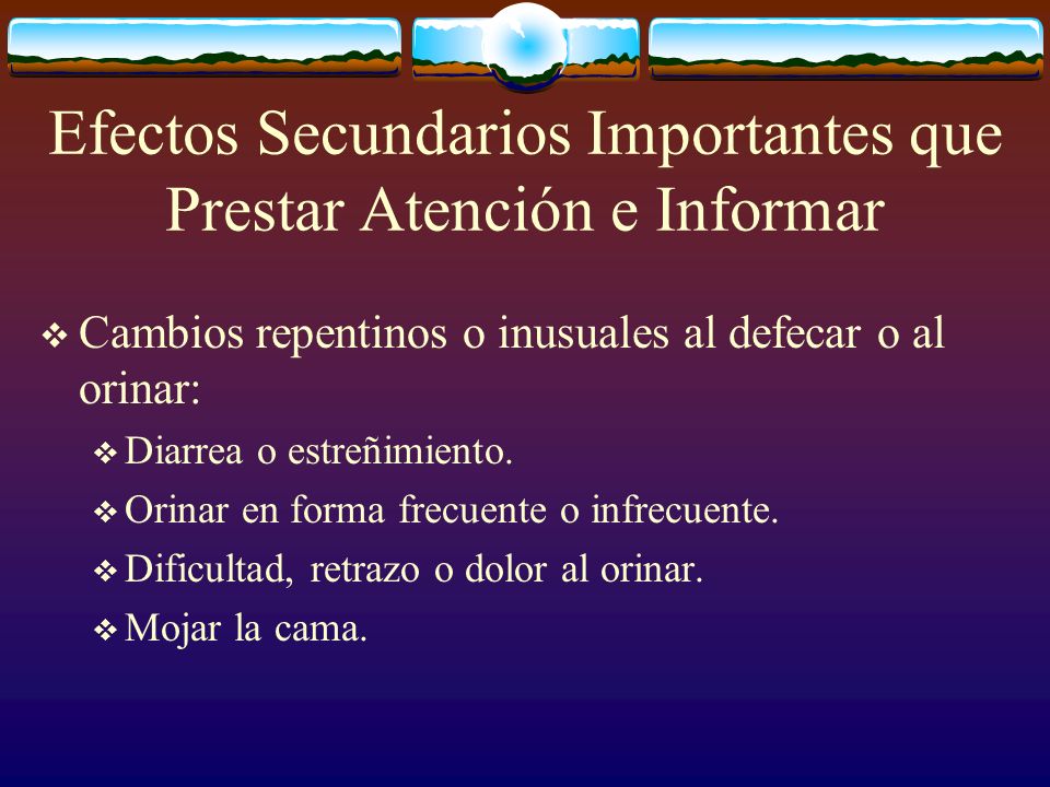 Efectos Secundarios Importantes que Prestar Atención e Informar