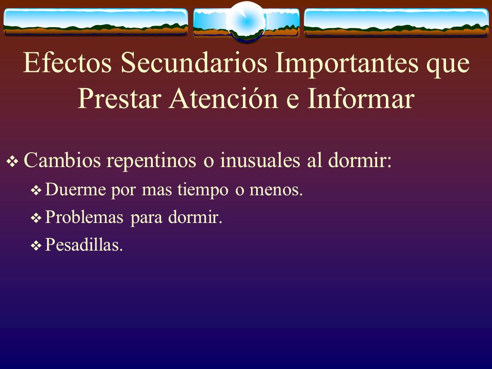 Efectos Secundarios Importantes que Prestar Atención e Informar