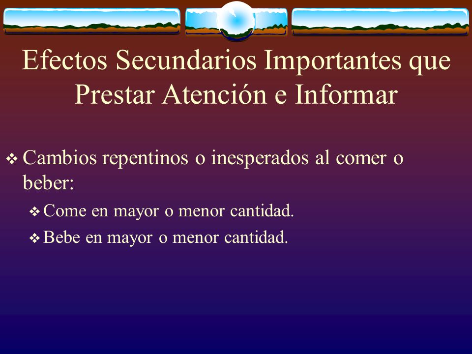 Efectos Secundarios Importantes que Prestar Atención e Informar