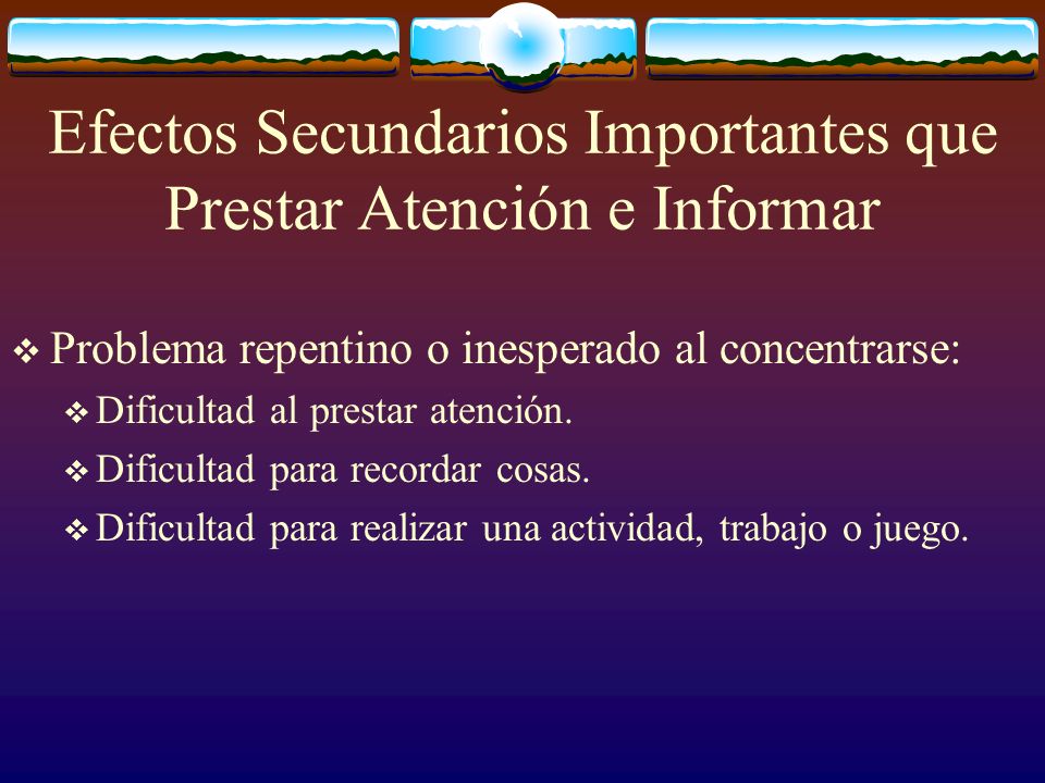 Efectos Secundarios Importantes que Prestar Atención e Informar