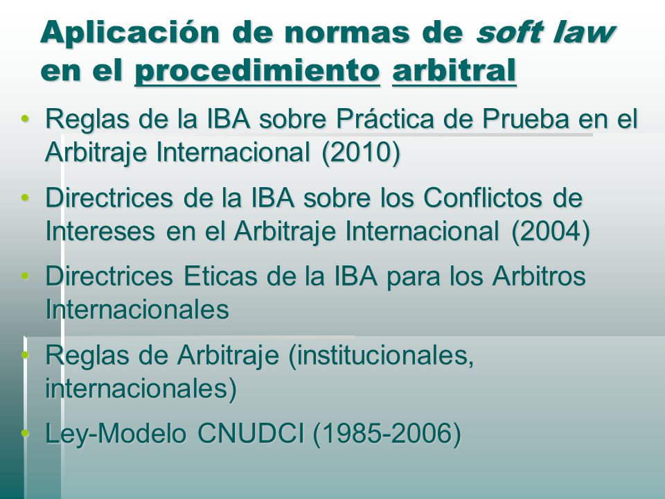Aplicación de normas de soft law en el procedimiento arbitral