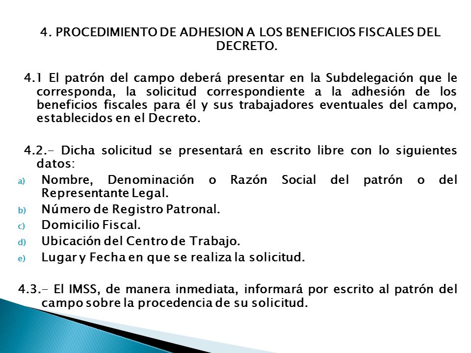 4. PROCEDIMIENTO DE ADHESION A LOS BENEFICIOS FISCALES DEL DECRETO.