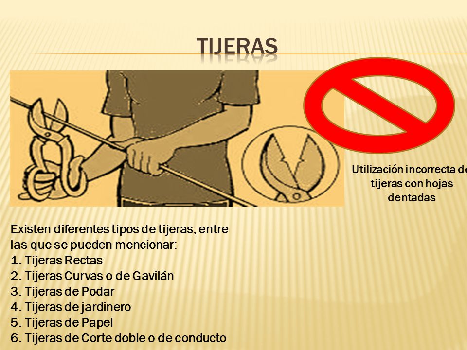 Utilización incorrecta de tijeras con hojas dentadas