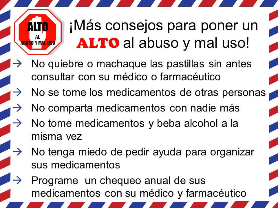 ¡Más consejos para poner un ALTO al abuso y mal uso!