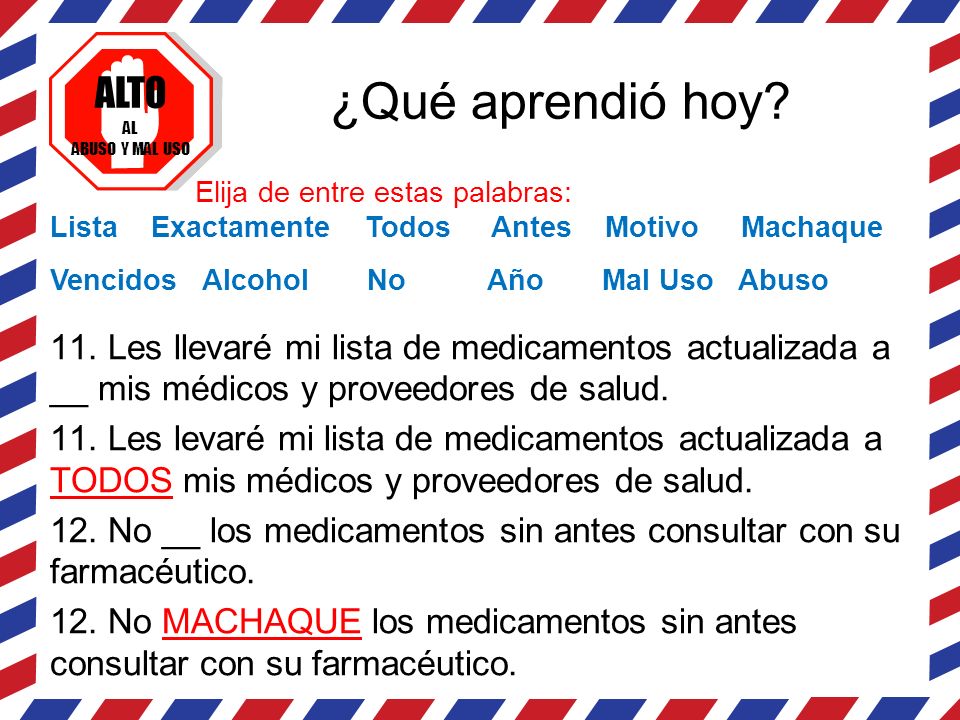 ¿Qué aprendió hoy Elija de entre estas palabras: Lista Exactamente Todos Antes Motivo Machaque.