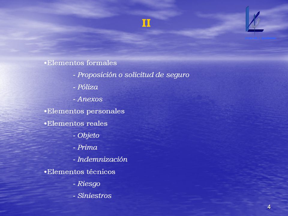 II Elementos formales - Proposición o solicitud de seguro - Póliza