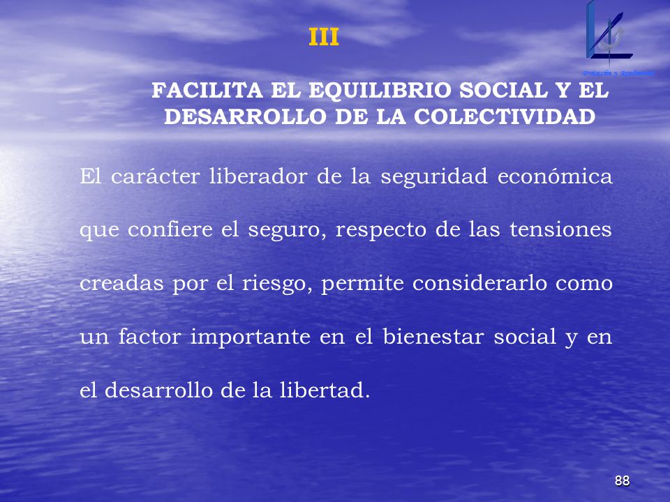 FACILITA EL EQUILIBRIO SOCIAL Y EL DESARROLLO DE LA COLECTIVIDAD