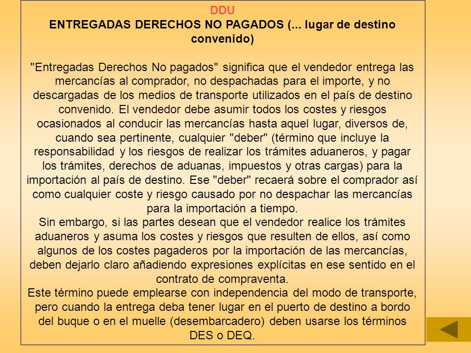 DDU ENTREGADAS DERECHOS NO PAGADOS (... lugar de destino convenido)