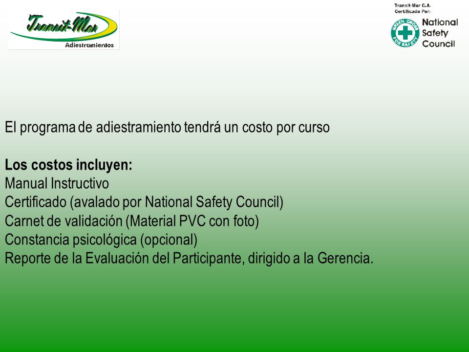 El programa de adiestramiento tendrá un costo por curso