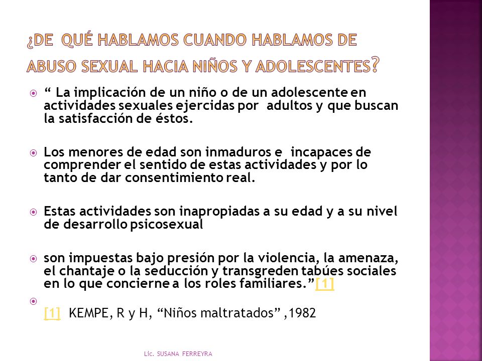 ¿DE QUÉ HABLAMOS CUANDO HABLAMOS DE ABUSO SEXUAL HACIA NIÑOS Y ADOLESCENTES