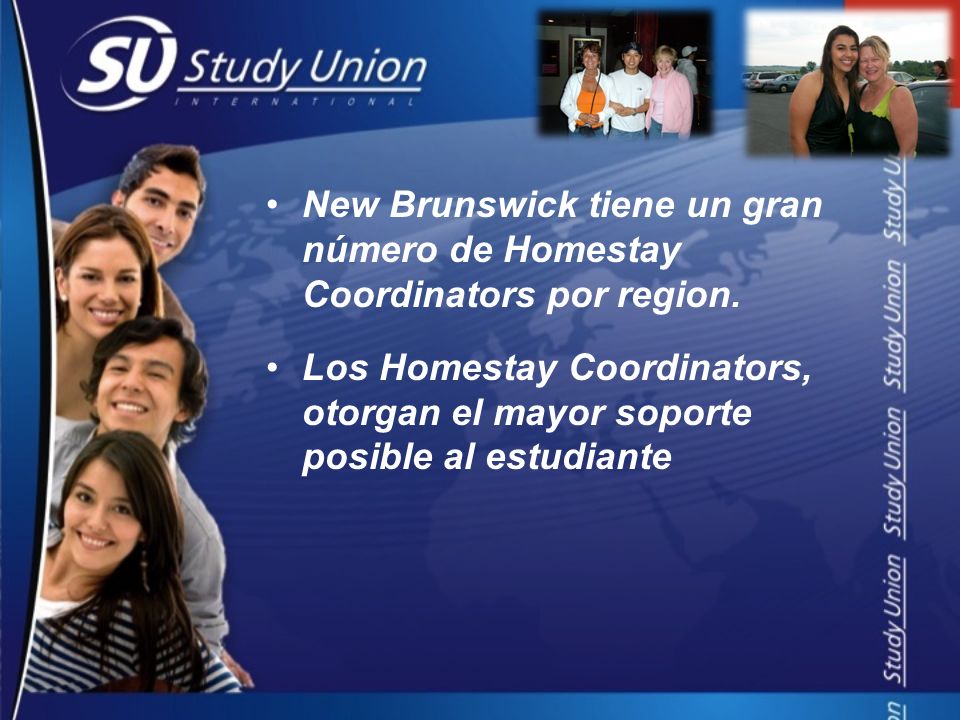 New Brunswick tiene un gran número de Homestay Coordinators por region.