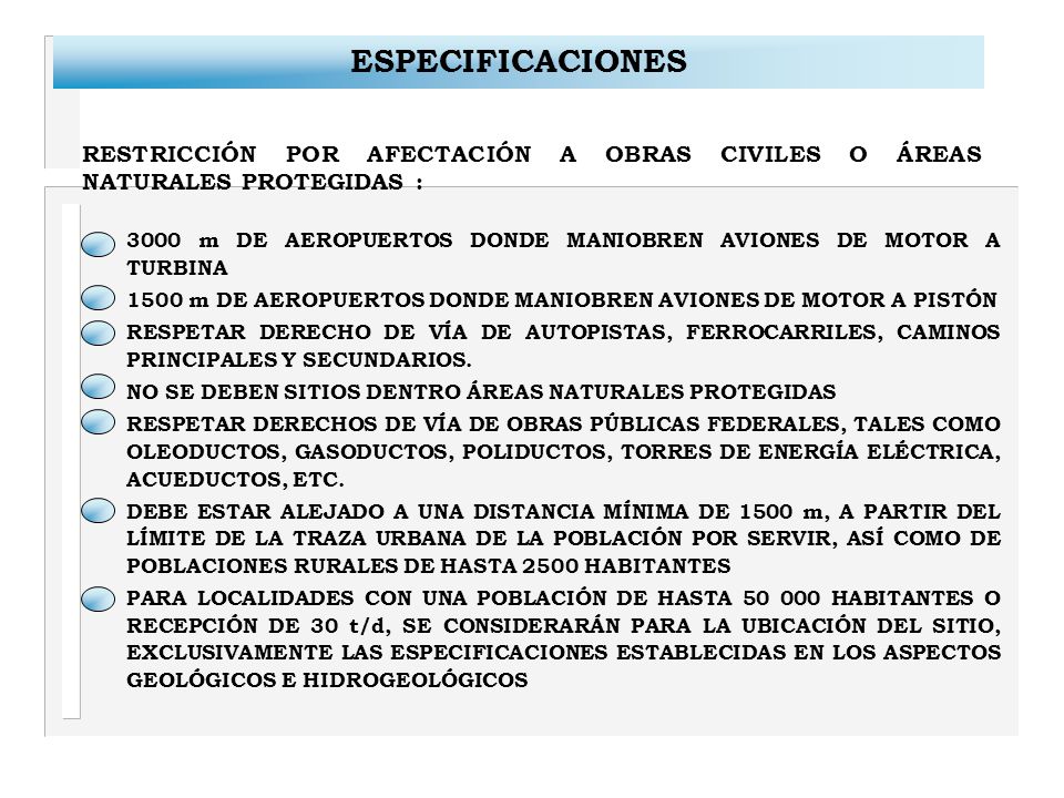 ESPECIFICACIONES RESTRICCIÓN POR AFECTACIÓN A OBRAS CIVILES O ÁREAS NATURALES PROTEGIDAS :
