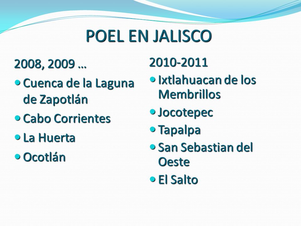 POEL EN JALISCO 2008, 2009 … Cuenca de la Laguna de Zapotlán