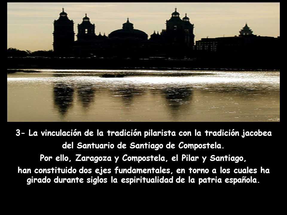 3- La vinculación de la tradición pilarista con la tradición jacobea