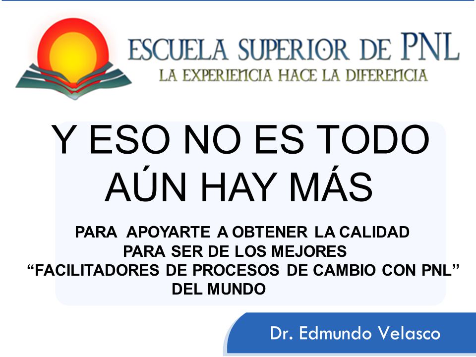 Y ESO NO ES TODO AÚN HAY MÁS PARA APOYARTE A OBTENER LA CALIDAD