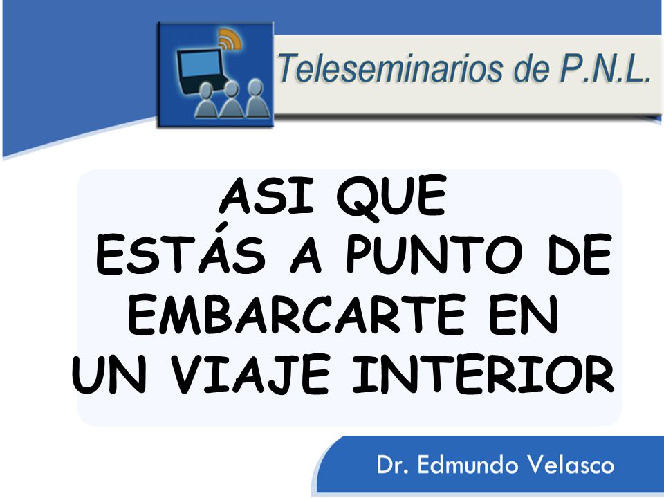 ASI QUE ESTÁS A PUNTO DE EMBARCARTE EN UN VIAJE INTERIOR