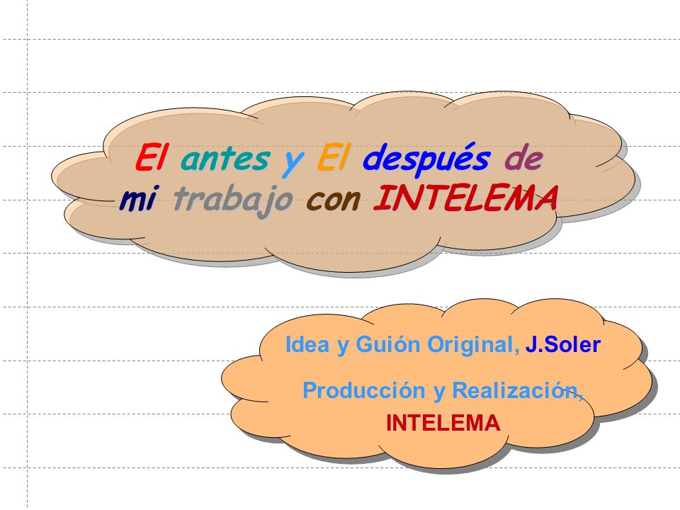 El antes y El después de mi trabajo con INTELEMA