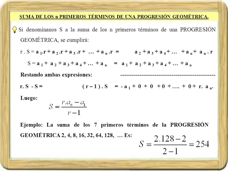 SUMA DE LOS n PRIMEROS TÉRMINOS DE UNA PROGRESIÓN GEOMÉTRICA.