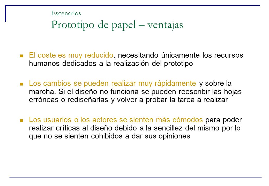 Escenarios Prototipo de papel – ventajas