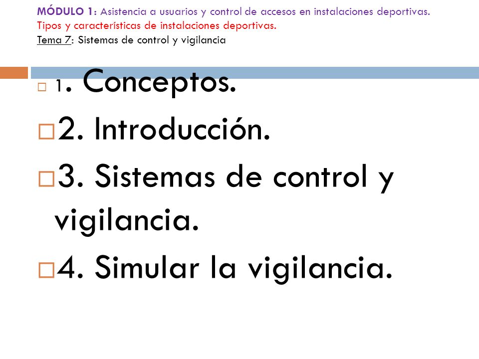 3. Sistemas de control y vigilancia. 4. Simular la vigilancia.