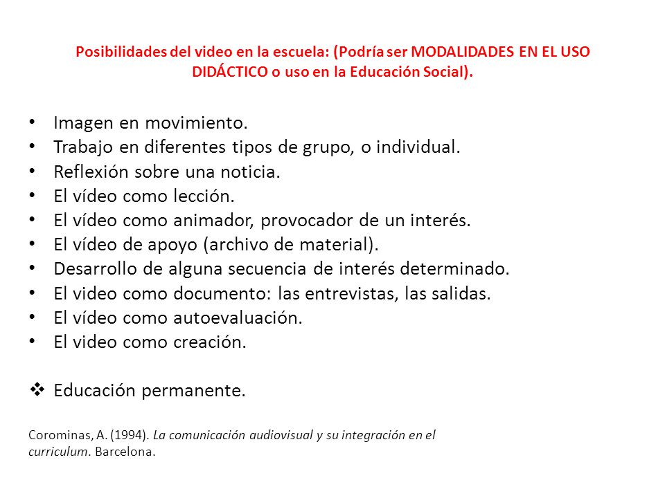 Trabajo en diferentes tipos de grupo, o individual.