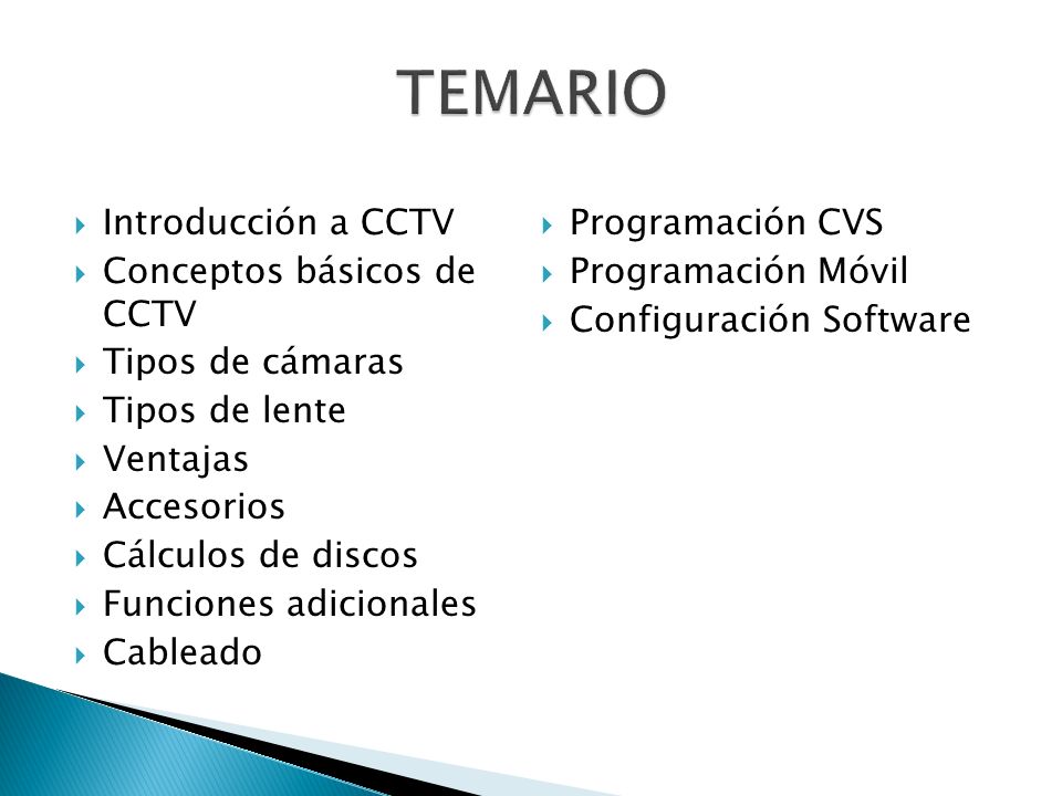 TEMARIO Introducción a CCTV Programación CVS Conceptos básicos de CCTV
