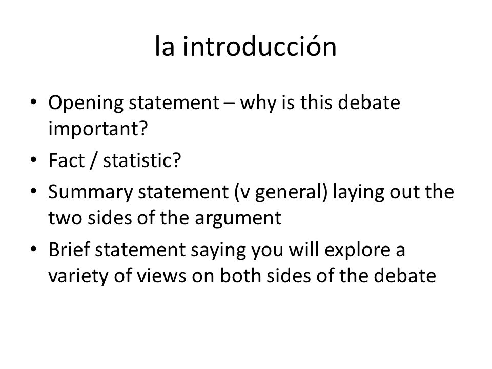 la introducción Opening statement – why is this debate important