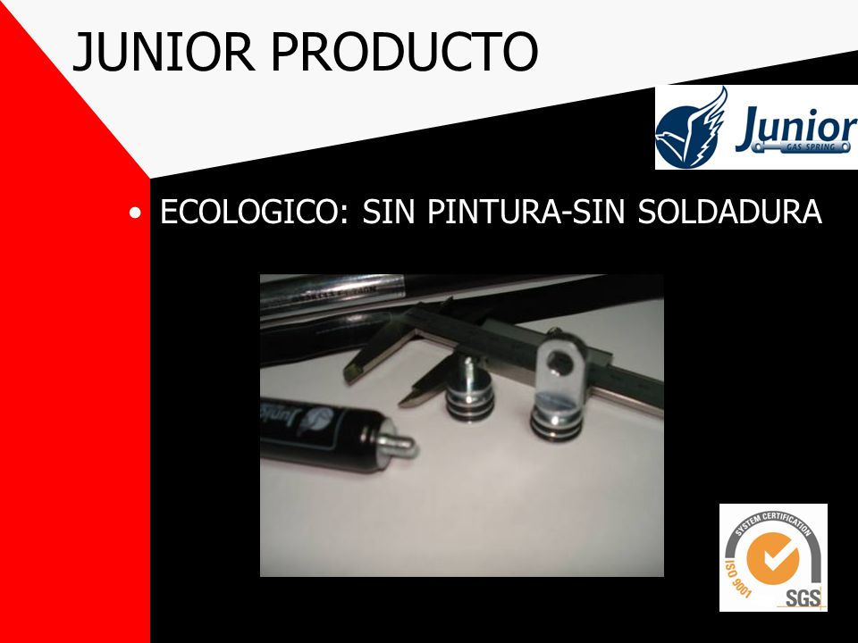 JUNIOR PRODUCTO ECOLOGICO: SIN PINTURA-SIN SOLDADURA