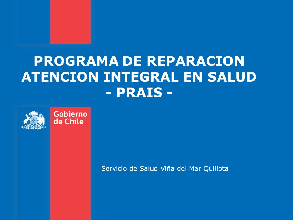 PROGRAMA DE REPARACION ATENCION INTEGRAL EN SALUD - PRAIS -