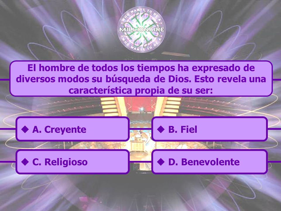 El hombre de todos los tiempos ha expresado de diversos modos su búsqueda de Dios. Esto revela una característica propia de su ser: