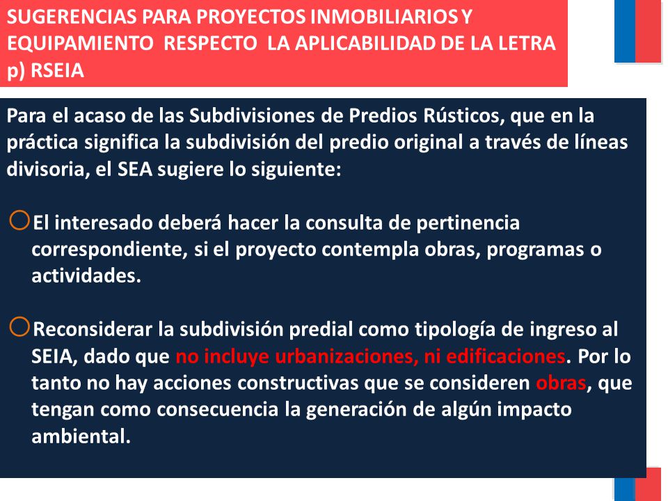 SUGERENCIAS PARA PROYECTOS INMOBILIARIOS Y EQUIPAMIENTO RESPECTO LA APLICABILIDAD DE LA LETRA p) RSEIA