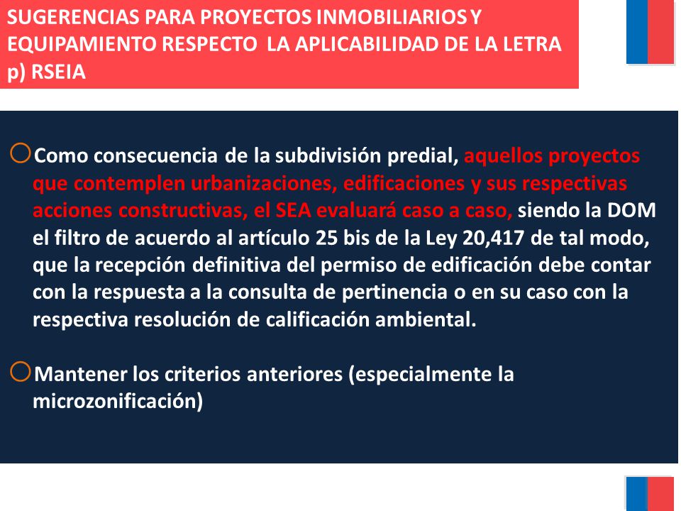 SUGERENCIAS PARA PROYECTOS INMOBILIARIOS Y EQUIPAMIENTO RESPECTO LA APLICABILIDAD DE LA LETRA p) RSEIA