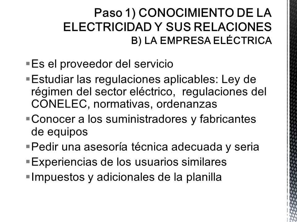 Paso 1) CONOCIMIENTO DE LA ELECTRICIDAD Y SUS RELACIONES B) LA EMPRESA ELÉCTRICA