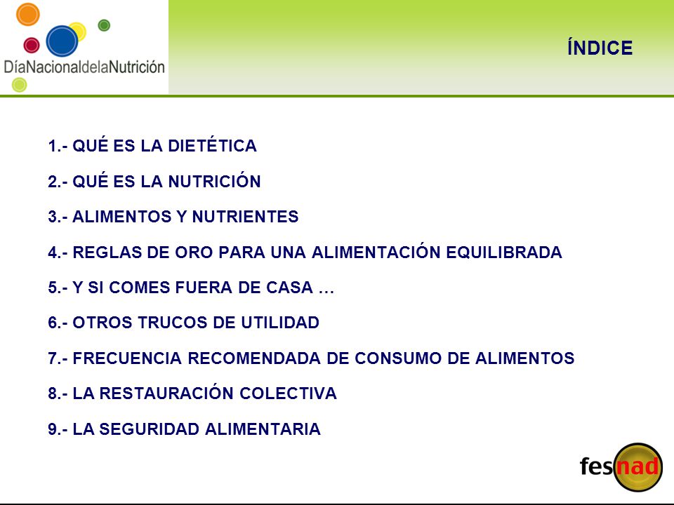 ÍNDICE 1.- QUÉ ES LA DIETÉTICA 2.- QUÉ ES LA NUTRICIÓN