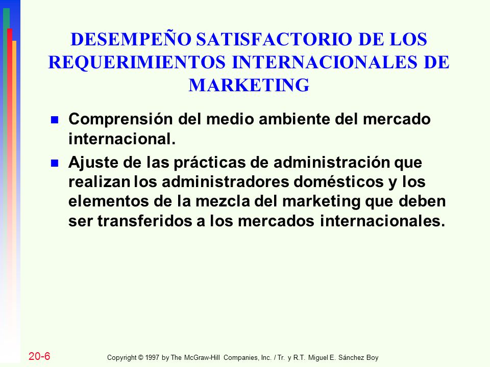 DESEMPEÑO SATISFACTORIO DE LOS REQUERIMIENTOS INTERNACIONALES DE MARKETING