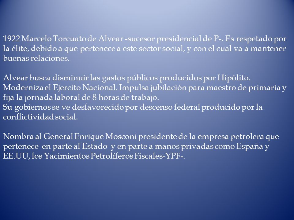 1922 Marcelo Torcuato de Alvear -sucesor presidencial de P-