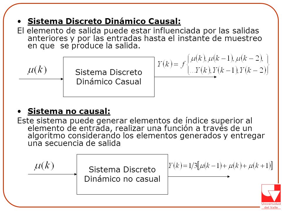 Sistema Discreto Dinámico Causal: