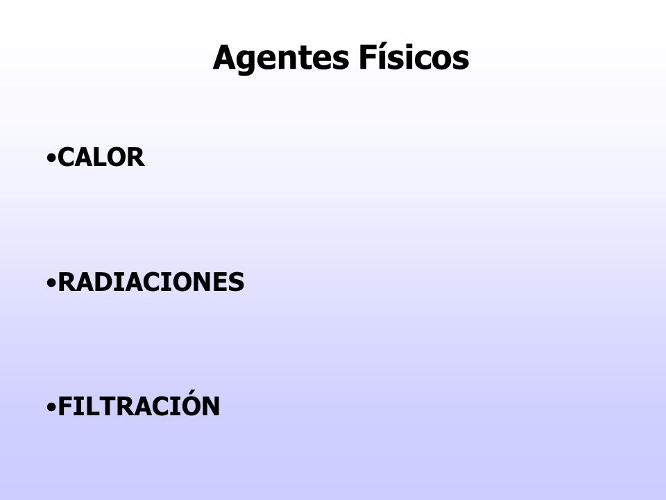 Agentes Físicos CALOR RADIACIONES FILTRACIÓN