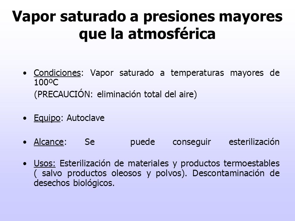 Vapor saturado a presiones mayores que la atmosférica