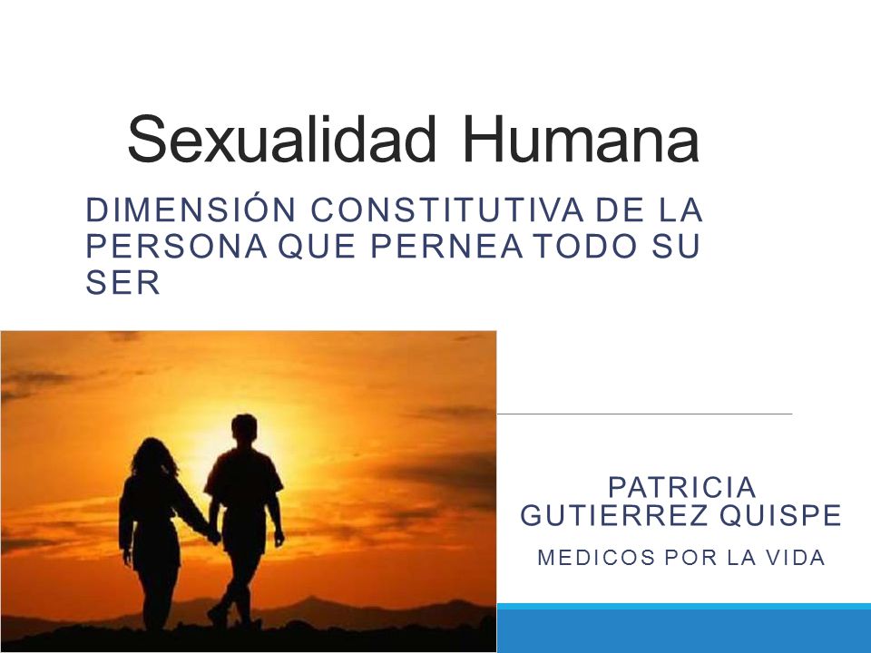 Dimensión constitutiva de la persona que pernea todo su ser
