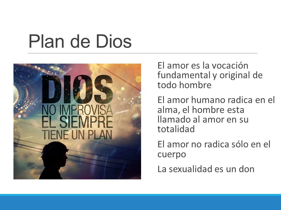 Plan de Dios El amor es la vocación fundamental y original de todo hombre.