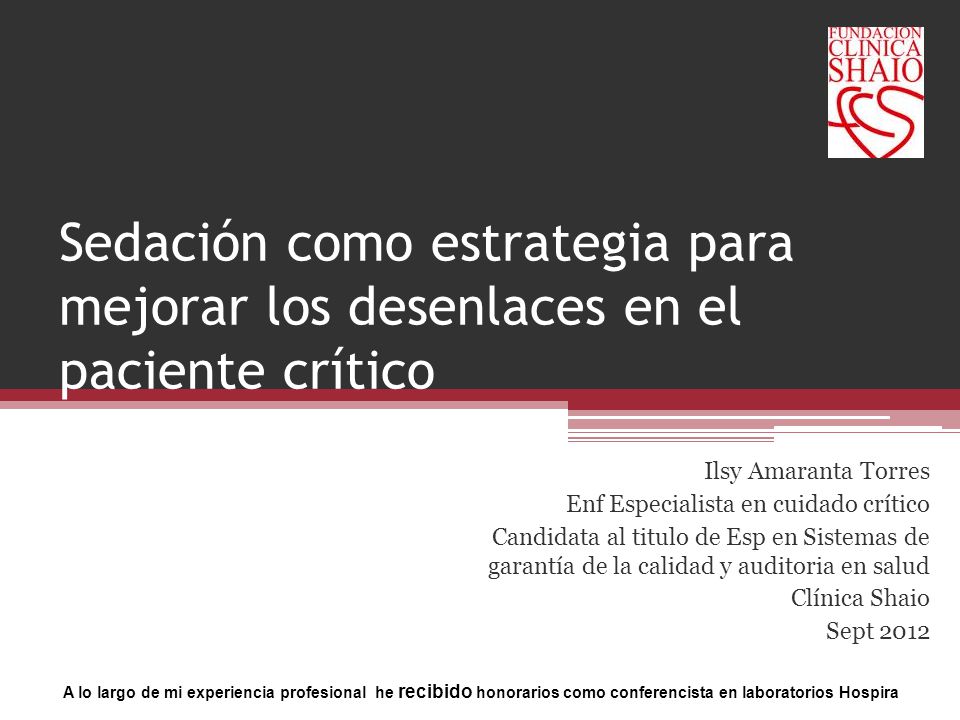 Sedación como estrategia para mejorar los desenlaces en el paciente crítico