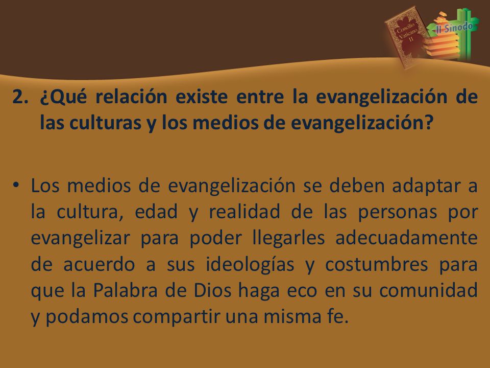 ¿Qué relación existe entre la evangelización de las culturas y los medios de evangelización