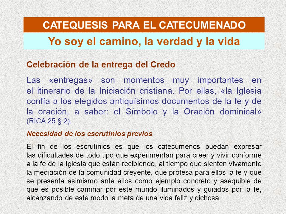 CATEQUESIS PARA EL CATECUMENADO Yo soy el camino, la verdad y la vida