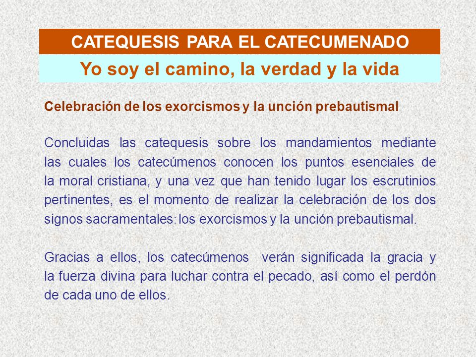 CATEQUESIS PARA EL CATECUMENADO Yo soy el camino, la verdad y la vida