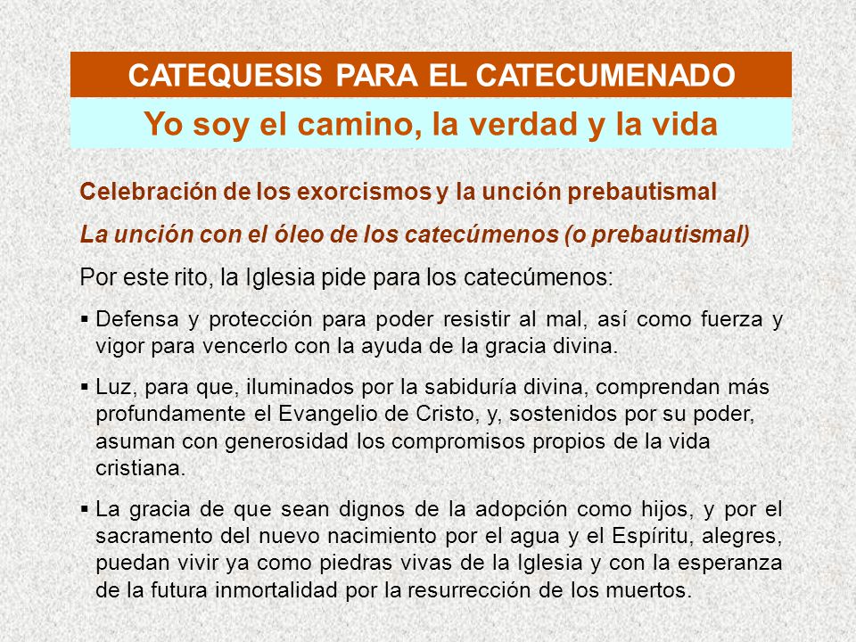 CATEQUESIS PARA EL CATECUMENADO Yo soy el camino, la verdad y la vida