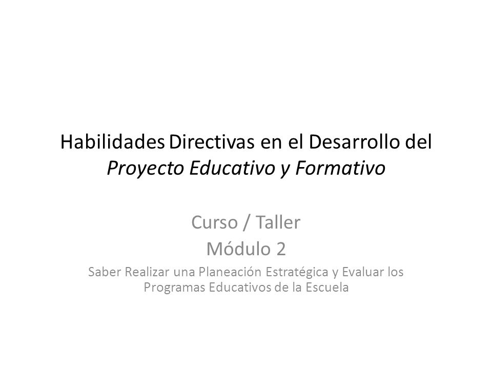 Habilidades Directivas en el Desarrollo del Proyecto Educativo y Formativo