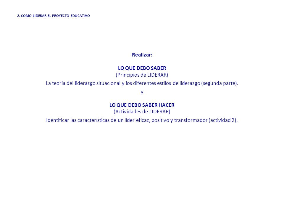 Realizar: LO QUE DEBO SABER LO QUE DEBO SABER HACER