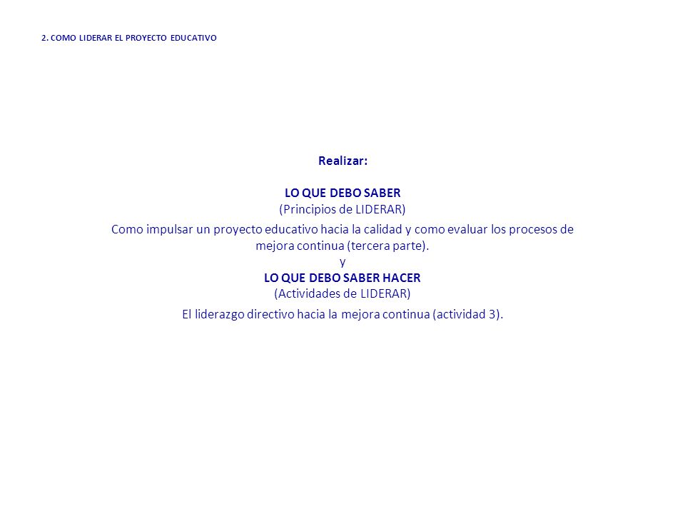 Realizar: LO QUE DEBO SABER LO QUE DEBO SABER HACER